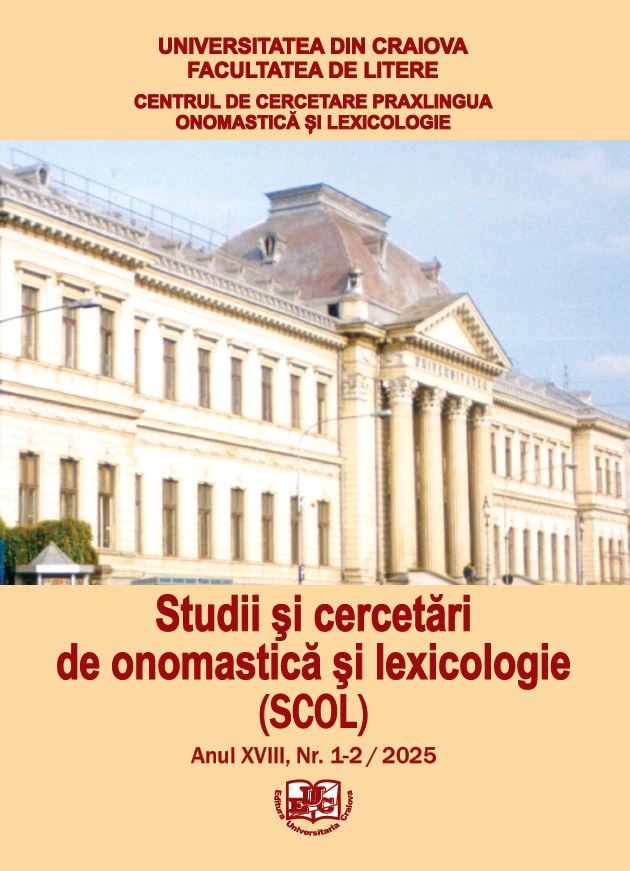 					Vizualizare Volum 18 Nr. 1-2 (2025): Studii şi cercetări de onomastică şi lexicologie (SCOL), Anul XVIII, Nr. 1-2, 2025
				